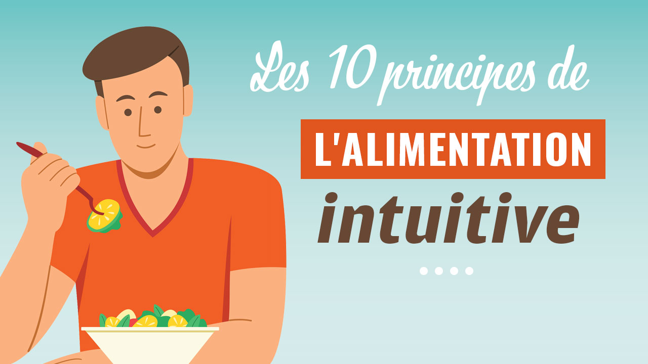 Les 10 principes de l'alimentation intuitive