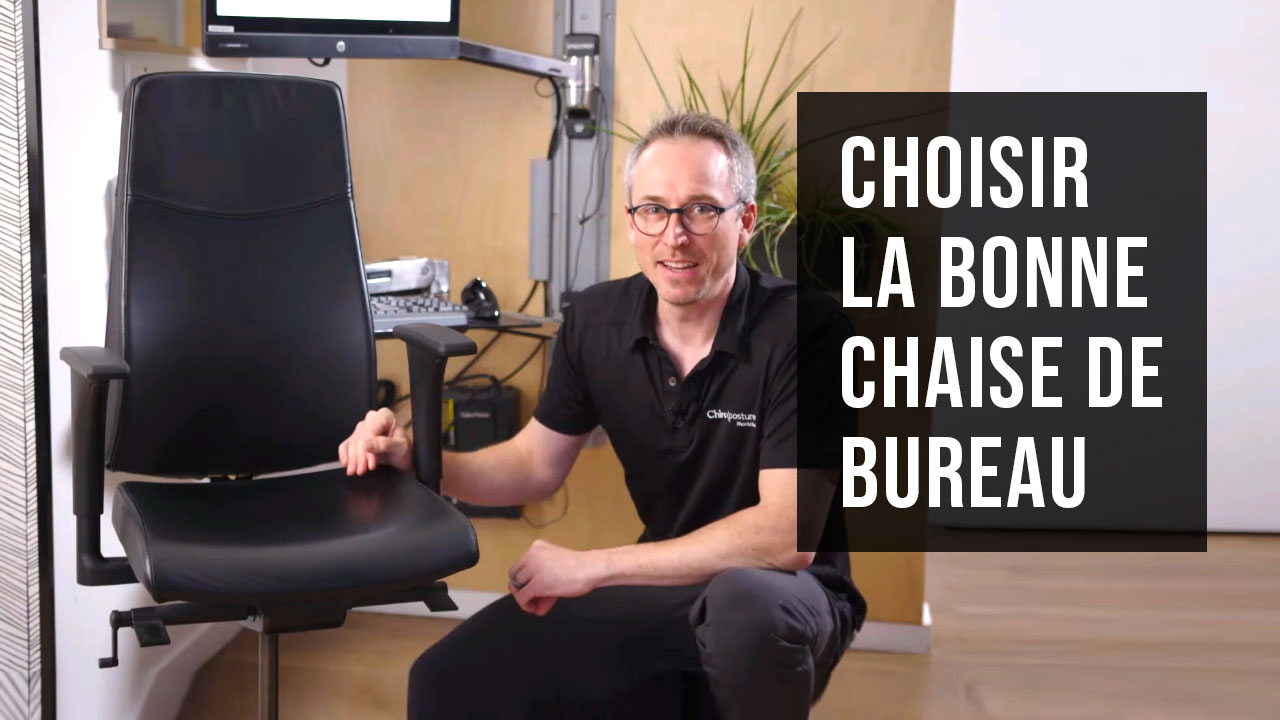 Choisir la bonne chaise de bureau : les conseils d'un chiropraticien